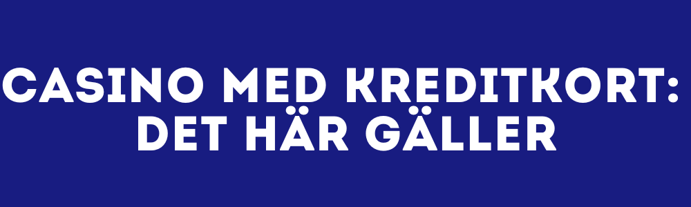Casino med kreditkort